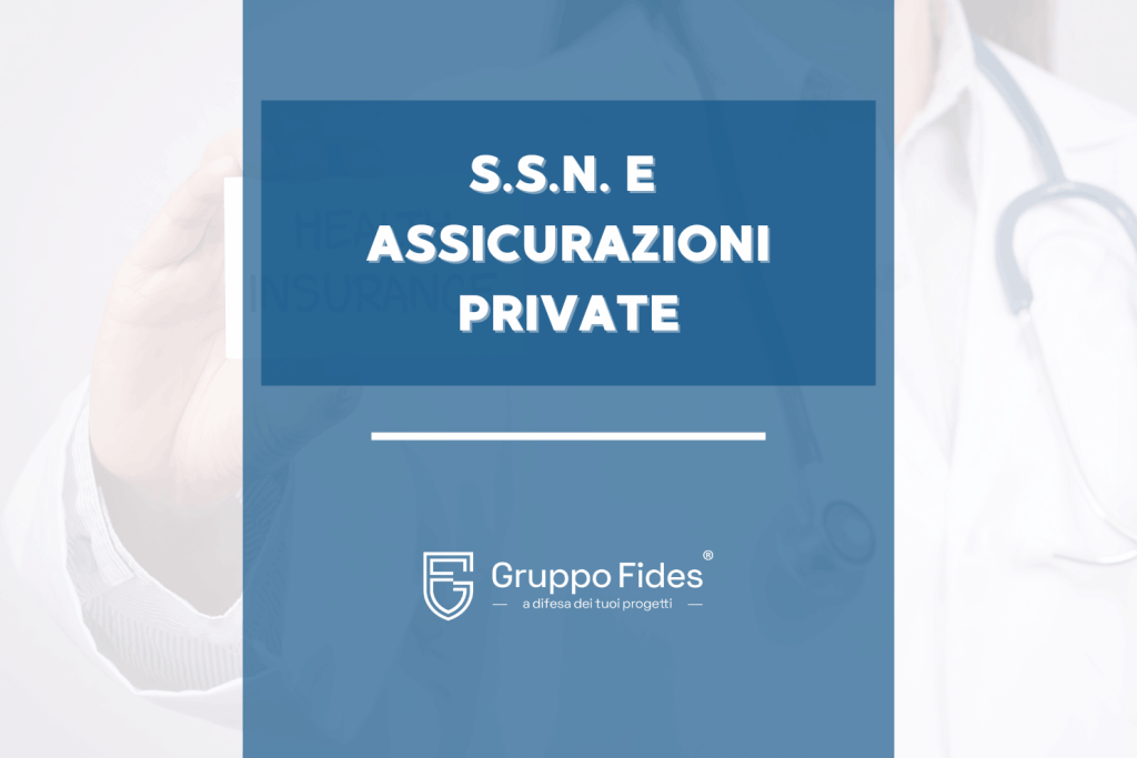 Servizio Sanitario Nazionale e polizze sanitarie: ecco come funziona - Il Blog di Gruppo Fides